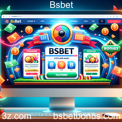 Explorando as Promoções Imperdíveis do Bsbet